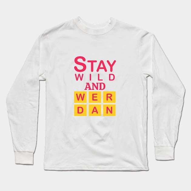 Stay wild and wander Long Sleeve T-Shirt by Qasim